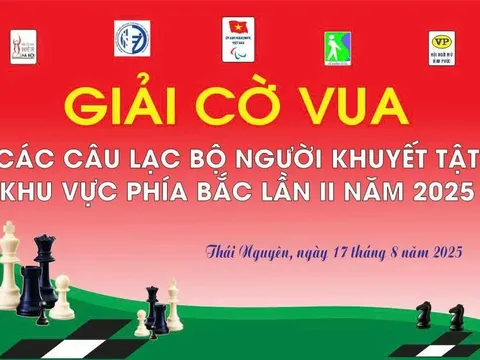 Giải cờ Vua các câu lạc bộ người khuyết tật khu vực phía Bắc năm 2025 sẽ thu hút 40 kỳ thủ tranh tài 