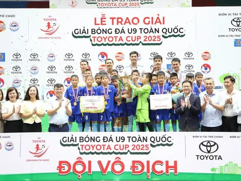 Giải Bóng đá U9 toàn quốc Toyota Cup 2025: U9 Việt Hùng Thanh Hóa lần đầu đăng quang ngôi vô địch