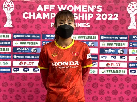 AFF Cup nữ 2022: Trung vệ Chương Thị Kiều thể hiện quyết tâm trước trận đầu tiên của đội tuyển nữ Việt Nam