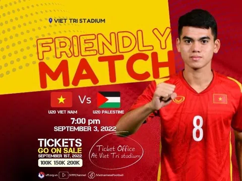 Kế hoạch phát hành và bán vé trận giao hữu giữa U20 Việt Nam và U20 Palestine