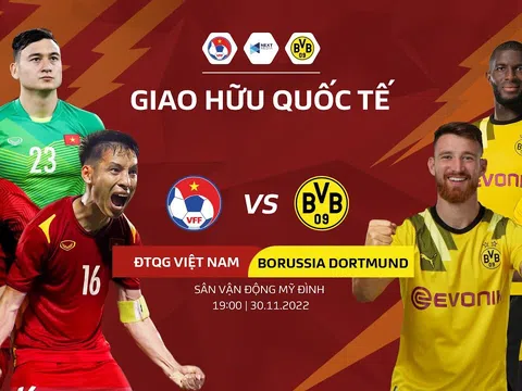 Giao hữu > Tuyển Việt Nam - Borussia Dortmund (19 giờ ngày 30/11): Bài "test" chất lượng!