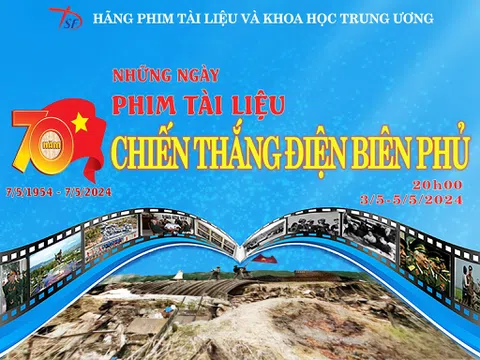 Những ngày phim tài liệu hướng tới kỷ niệm 70 năm Chiến thắng Điện Biên Phủ