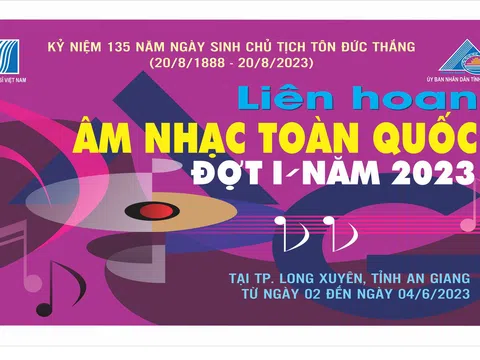 Tổ chức Liên hoan Âm nhạc toàn quốc đợt I - năm 2023 tại An Giang