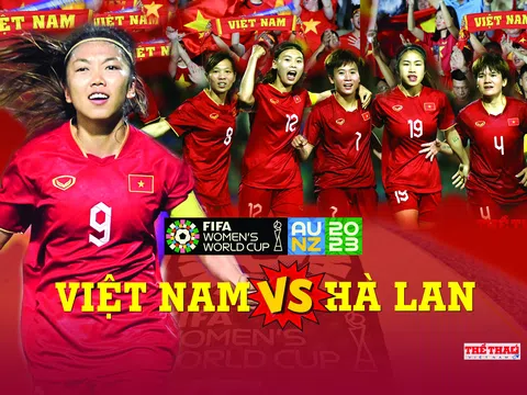 World Cup nữ 2023 > Việt Nam - Hà Lan: Cơ hội cuối để ghi dấu ấn