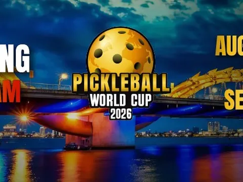 World Cup Pickleball 2026 diễn ra tại Đà Nẵng đầu tháng 9
