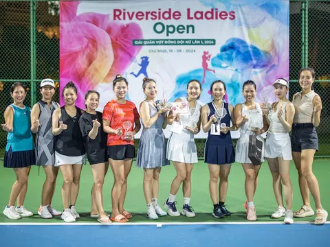 Bế mạc giải Quần vợt RiverSide Ladies Open lần thứ nhất năm 2024