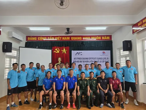 Bế mạc khóa học Huấn luyện viên thể lực AFC cấp 1B: Đột phá chuẩn hóa thể lực cho Bóng đá Việt Nam