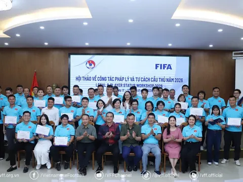 Bế mạc Hội thảo công tác pháp lý và tư cách cầu thủ năm 2026: Nâng tầm chuyên nghiệp hóa và hội nhập